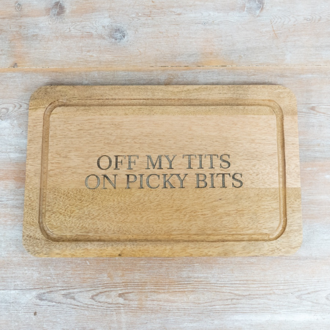 Off my tits on picky bits board