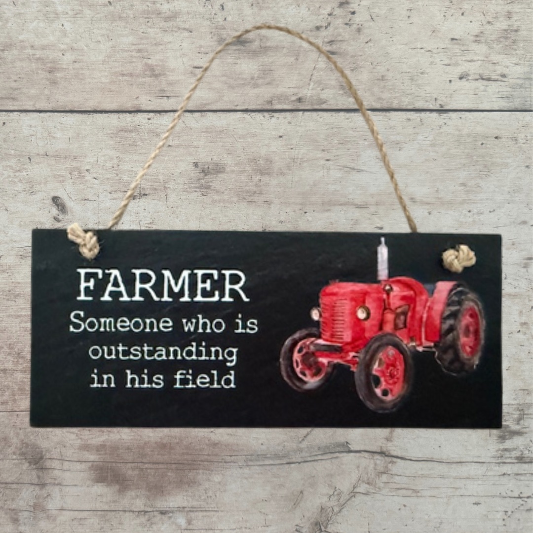 For A Farmer - Slate Signs - Various designs with Tractor Image