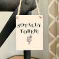 Sign - Totally Sober