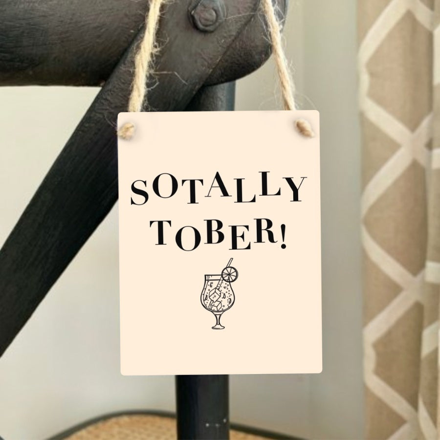 Sign - Totally Sober